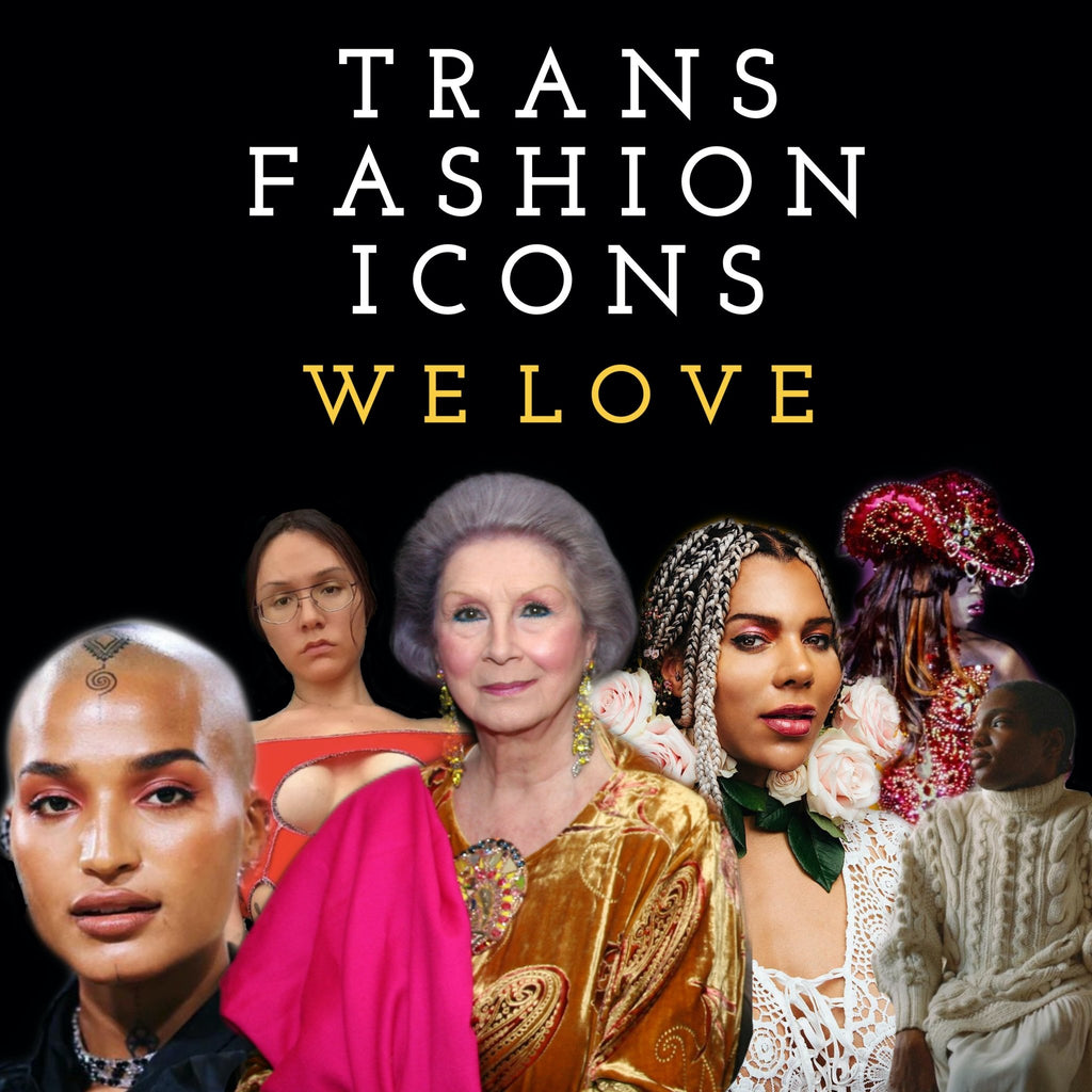 Trans Fashion Icons That We Love - One Wear Freedom